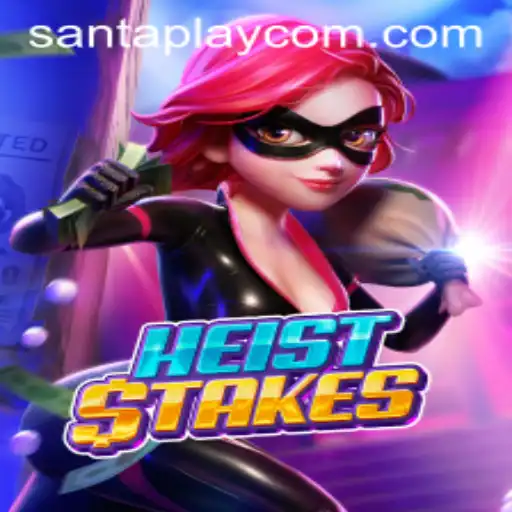 HeistStakes: A Thrilling Adventure with Santaplay