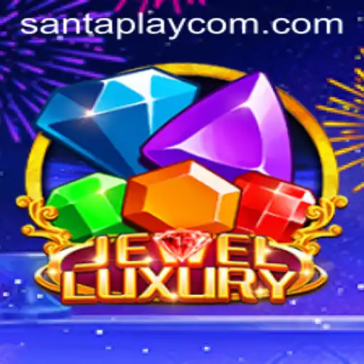 The Enchanting World of JewelLuxury: A SantaPlay Delight